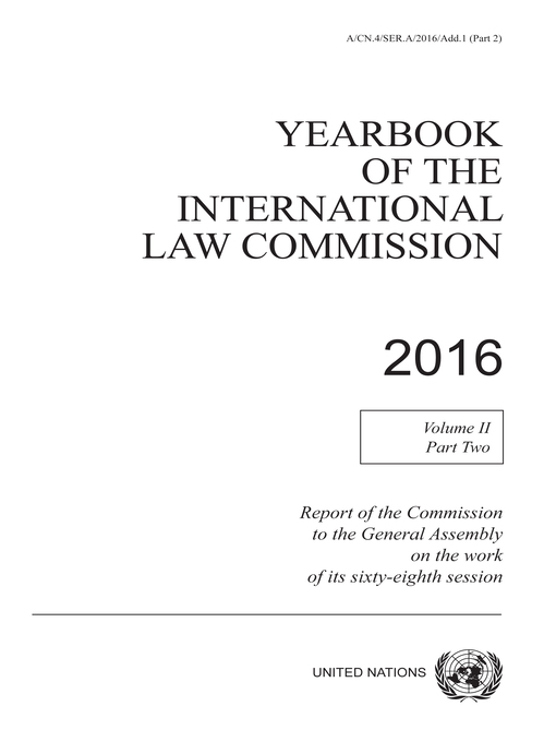 Title details for Yearbook of the International Law Commission 2016, Volume II, Part 2 by United Nations - Available